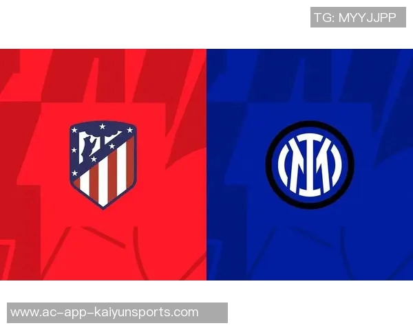 国米面临严峻考验最后四轮对阵马竞红军枪手与多特需全力以赴