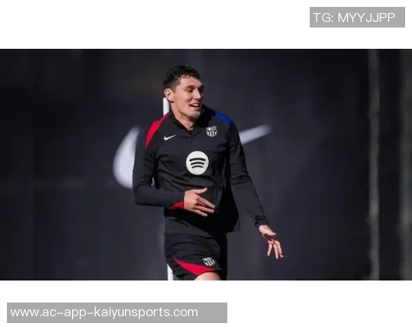 克里斯滕森重返训练场埃里克加西亚不幸受伤缺阵