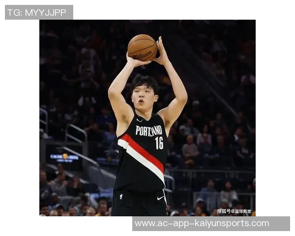 美媒分析开拓者未来选择杨瀚森与克林根谁更具潜力